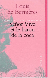 Seor Vivo et le baron de la coca par Louis de Bernires