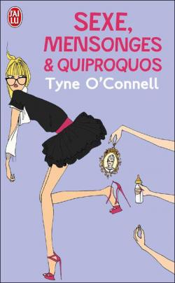 Sexe, mensonges et quiproquos par Tyne O'Connell