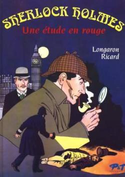 Sherlock Holmes : Une tude en rouge par Sylvain Ricard