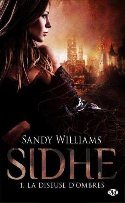 Sidhe, tome 1 : La diseuse d'ombres par Sandy Williams