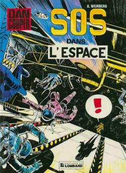 Dan Cooper, tome 16 : SOS dans l'espace par Albert Weinberg
