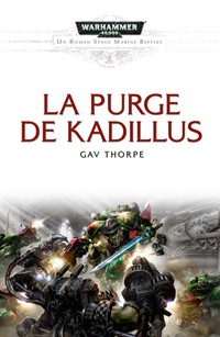 Space Marine Battles 05 : La Purge de Kadillus par Gav Thorpe
