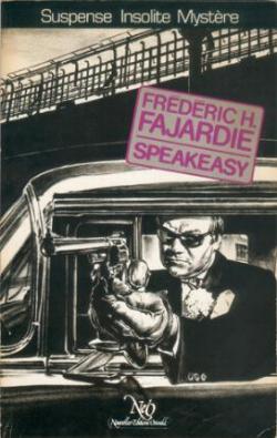 Speakeasy par Frdric H. Fajardie