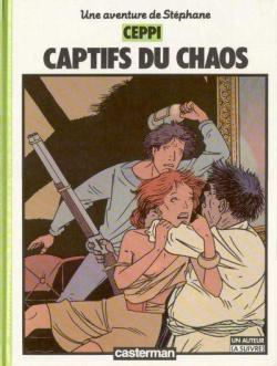 Stphane Clment, chroniques d'un voyageur, tome 7/6 : Captifs du chaos par Daniel Ceppi