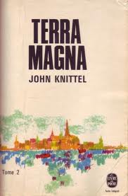 Terra magna, tome 1 : La maison des plerins par John Knittel