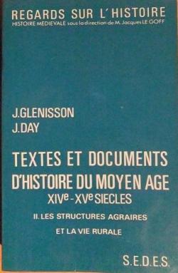 Textes et documents d'histoire du Moyen Age XIVe-XVe sicles : II Les structures agraires et la vie rurale par Jean Glnisson