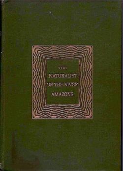 The Naturalist on the River Amazon par Henry Walter Bates