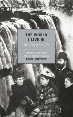 The world I live in par Helen Keller
