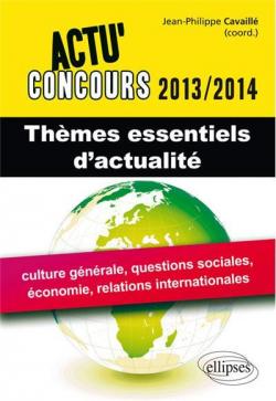 Themes Essentiels d'Actualite 2013-2014 par Jean-Philippe Cavaill