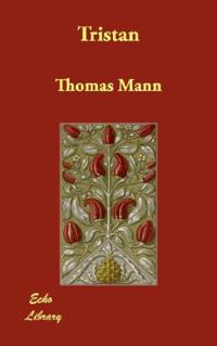 Tristan par Thomas Mann