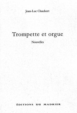 Trompette et orgue par Jean-Luc Chaubert