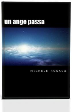 Un ange passa  par Michle Rosaux
