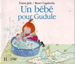 Gudule : Un bb pour Gudule par Fanny Joly