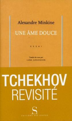 Une me douce - Tchekhov revisit par Alexandre Minkine
