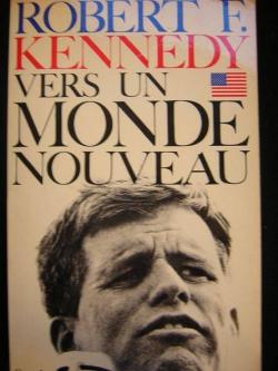 Vers un monde nouveau par Robert Kennedy