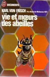 Vie et moeurs des abeilles par Karl von Frisch