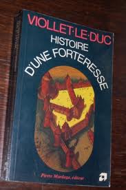 Histoire d'une forteresse par Eugne Viollet-le-Duc
