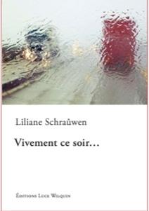 Vivement ce soir ... par Liliane Schrawen