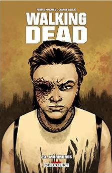 Walking Dead, tome 23 : Murmures par Robert Kirkman