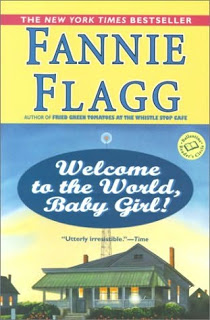 Welcome to the World, Baby Girl ! par Fannie Flagg