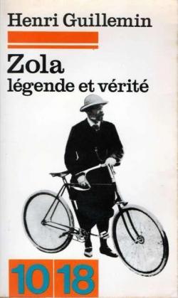 Zola, lgende et vrit par Henri Guillemin