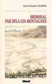 Shimshal par dela les montagnes par Jean-Claude Legros