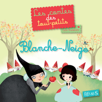 Les contes des tout-petits : Blanche-Neige par Lucie Brunellire