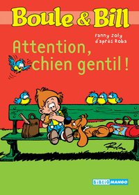 Boule & Bill, tome 13 : Attention, chien gentil ! par Fanny Joly