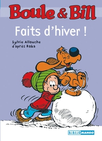 Boule et Bill : Faits d'hiver ! par Sylvie Allouche
