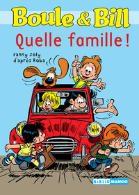 Boule & Bill, tome 2 : Quelle Famille ! par Fanny Joly