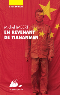 En revenant de Tiananmen par Michel Imbert (II)