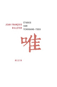Etudes sur Tchouang-tseu par Jean-Franois Billeter