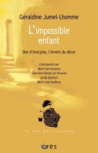 L'impossible enfant : Don d'ovocytes, l'envers du dcor par Graldine Jumel-Lhomme