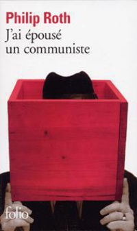 J'ai pous un communiste par Philip Roth