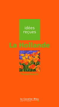 La Hollande par Thomas Beaufils