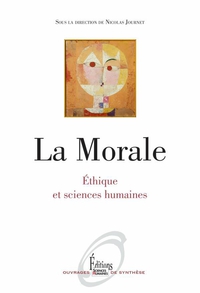 La morale : Ethique et sciences humaines par Nicolas Journet