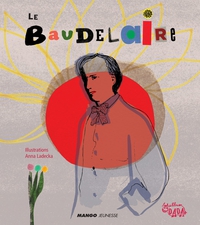Le Baudelaire : 19 pomes illustrs par Charles Baudelaire