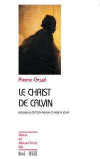 Le Christ de Calvin par Pierre Gisel