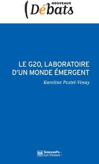 Le G20, laboratoire d'un monde mergent par Karoline Postel-Vinay
