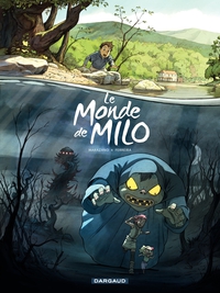 Le monde de Milo, tome 1 par Richard Marazano