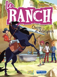 Le ranch, Tome 1 : Orage... et dsespoir par Vronique Grisseaux