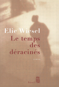 Le Temps des dracins par Elie Wiesel