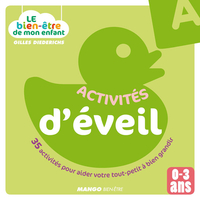 Activites d'veil : 35 activits pour aider votre tout-petit  bien grandir - 0/3 ans par Gilles Diederichs