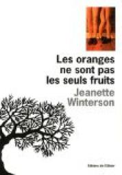Les Oranges ne sont pas les seuls fruits par Jeanette Winterson