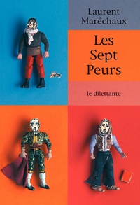 Les Sept Peurs par Laurent Marchaux