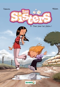 Les Sisters, tome 8 : Tout pour lui plaire ! par William Maury