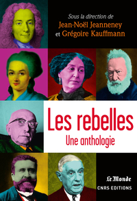 Les rebelles. Une anthologie par Jean-Nol Jeanneney