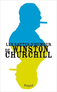 Les sautes d'humour de Winston Churchill par Winston Churchill