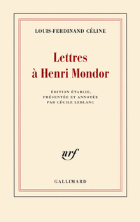 Lettres  Henri Mondor par Louis-Ferdinand Cline