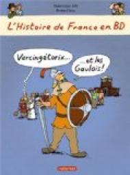 L'Histoire de France en BD, tome 1 : Vercingtorix et les gaulois par Dominique Joly